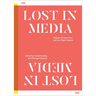 Lost in Media: Migrant Perspectives and the Public Sphere