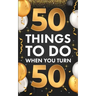 50 Things To Do When You Turn 50