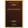 School for Barbarians