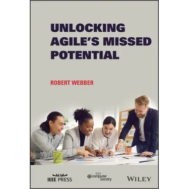Unlocking Agile's Missed Potential