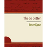 The Go Getter - Peter Kyne