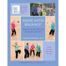 Move With Balance: Healthy Aging Activities for Brain and Body