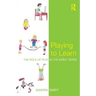 Playing to Learn: The role of play in the early years