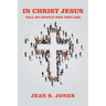 In Christ Jesus: Tell My People Who They Are