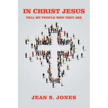 In Christ Jesus: Tell My People Who They Are
