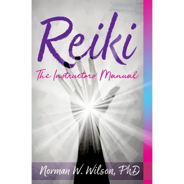Reiki - The Instructors' Manuals