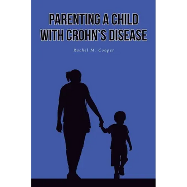 Parenting A Child with Crohn's Disease