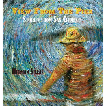View From The Pier, Stories From San Clemente