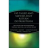 Fat-Tailed and Skewed Asset Return Distributions: Implications for Risk Management, Portfolio Selection, and Option Pricing