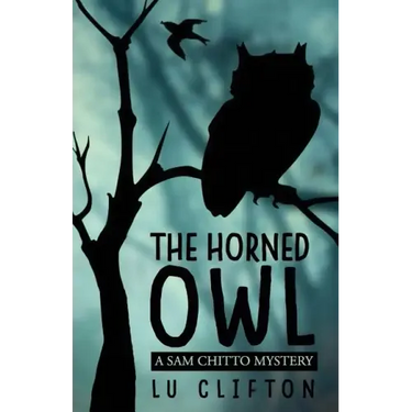 The Horned Owl: A Sam Chitto Mystery