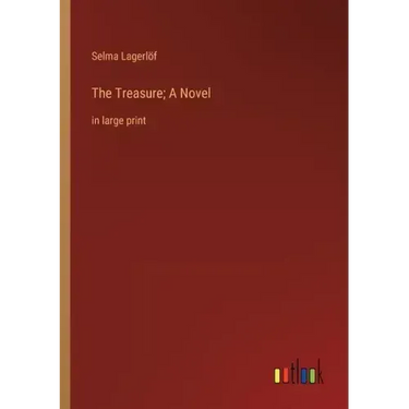 The Treasure; A Novel: in large print
