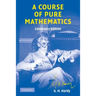 A Course of Pure Mathematics Centenary Edition