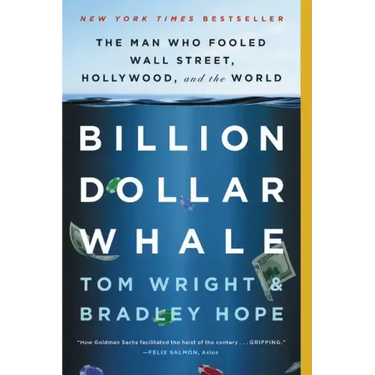 Billion Dollar Whale: The Man Who Fooled Wall Street, Hollywood, and the World