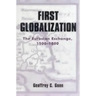 First Globalization: The Eurasian Exchange, 1500-1800