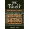 The Apostolic Fathers and the New Testament