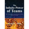 The Infinite Power of Teams: How Organizations and Individuals Achieve Greatness Together