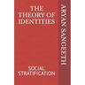 The Theory of Identities: Social Stratification