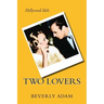 Two Lovers: The Love Story of Carole Lombard and Russ Columbo