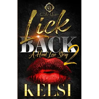 Lick Back 2: A Hood Love Story