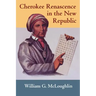 Cherokee Renascence in the New Republic