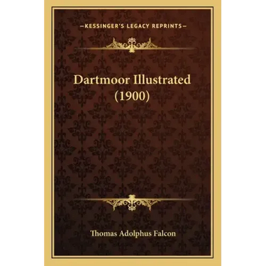 Dartmoor Illustrated (1900)