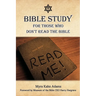 Bible Study For Those Who Don't Read The Bible