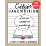 Cursive Handwriting for Adults: Trace and Practice Cursive Letters, Practice Cursive Words, Practice Cursive Sentences