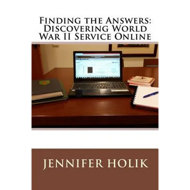 Finding the Answers: Discovering World War II Service Online