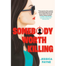 Somebody Worth Killing