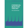 Chemical Reactor Theory: An Introduction