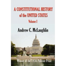A Constitutional History of the United States