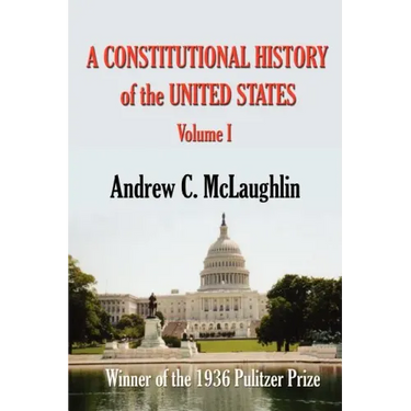 A Constitutional History of the United States