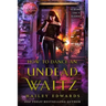 How to Dance an Undead Waltz