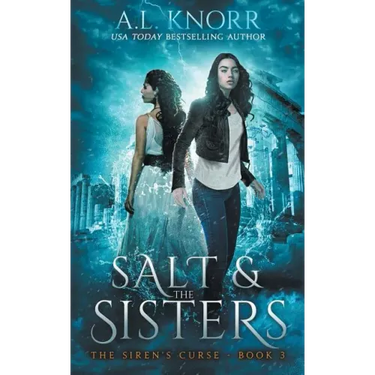 Salt & the Sisters, The Siren's Curse, Book 3: A Mermaid Fantasy