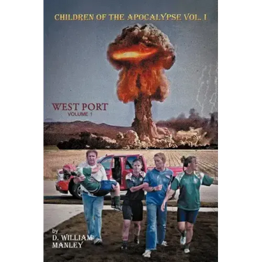 Children of the Apocalypse: Volume 1. West Port