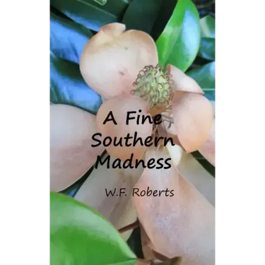 A Fine Southern Madness