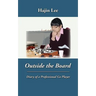 Outside the Board: Diary of a Professional Go Player