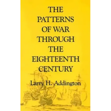 The Patterns of War Through the Eighteenth Century