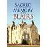 Sacred to the Memory of the Blairs