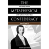 The Metaphysical Confederacy