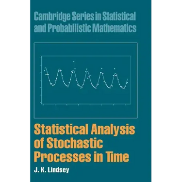 Statistical Analysis of Stochastic Processes in Time
