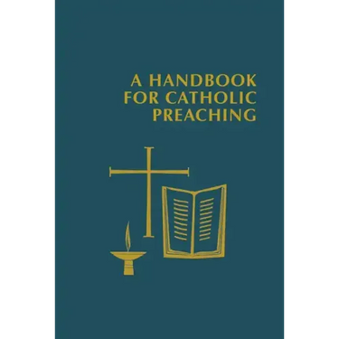 A Handbook for Catholic Preaching