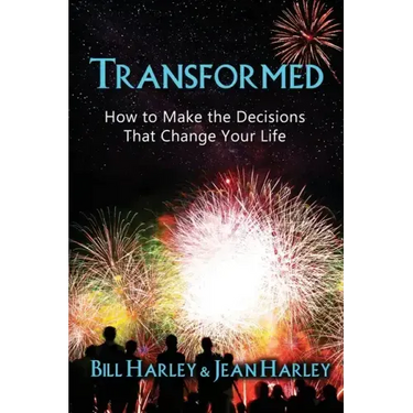 Transformed: How to Make the Decisions That Change Your Life