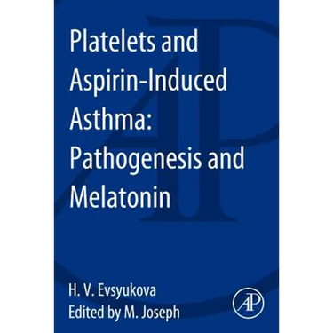Platelets and Aspirin-Induced Asthma: Pathogenesis and Melatonin