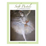 Soft Pastels...an exploration
