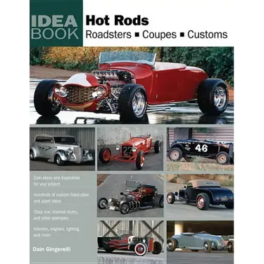 Hot Rods: Roadsters, Coupes, Customs