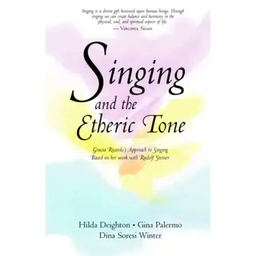Singing and the Etheric Tone
