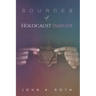 Sources of Holocaust Insight: Learning and Teaching about the Genocide