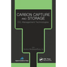 Carbon Capture and Storage: CO2 Management Technologies