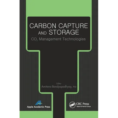 Carbon Capture and Storage: CO2 Management Technologies